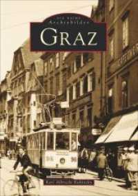Graz (Sutton Archivbilder) （6. Aufl. 2025. 128 S. m. über 200 meist histor. Fotos. 23.5 cm）