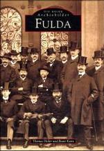 Fulda （2. Aufl. 2006. 128 S. m. zahlr. histor. Fotos. 23.5 cm）