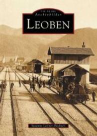 Leoben (Die Reihe Archivbilder) （10. Aufl. 2021. 128 S. m. zahlr. meist histor. Fotos. 23.5 cm）