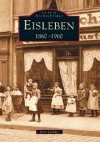Eisleben 1860-1960 (Die Reihe Archivbilder) （2. Aufl. 2016. 136 S. m. über 200 meist histor. Fotos. 235 mm）