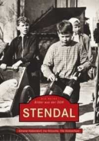 Stendal (Die Reihe Bilder aus der DDR) （8. Aufl. 2017. 136 S. 200 SW-Abb. 235 mm）
