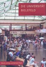 ビーレフェルト大学史<br>Die Universität Bielefeld : Ein Geschichte in Bildern （2003. 127 S. m. Fotos u. Abb. 23,5 cm）