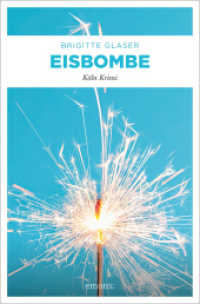 Eisbombe (Katharina Schweitzer 4) （2007. 256 S. 20.50 cm）