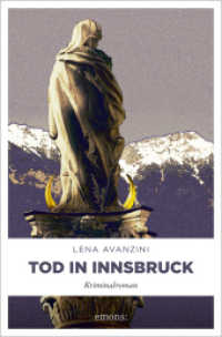 レ－ナ・アヴァンツィ－ニ『インスブルック葬送曲』（原書）<br>Tod in Innsbruck : Kriminalroman. Ausgezeichnet mit dem Friedrich-Glauser-Preis, Kategorie Debüt 2012 (Oberst Heisenberg 1) （3. Aufl. 2011. 260 S. 20.50 cm）
