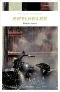 Eifelheiler : Kriminalroman. Originalausgabe (Eifel Krimi) （2012. 288 S. 20.50 cm）
