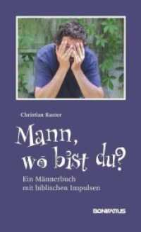 Mann, wo bist du? : Ein Männerbuch mit biblischen Impulsen （2010. 187 S. 205 mm）