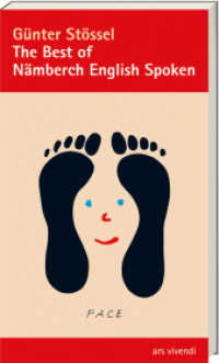 The Best of Nämberch English Spoken : Fränkischer Sinn und Unsinn in englischen Wörtern （5. Aufl. 2009. 96 S. 210 mm）