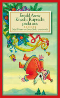 Knecht Ruprecht packt aus : Weihnachtsgeschichten （2. Aufl. 2009. 144 S. m. zahlr. Illustr. 17.1 cm）