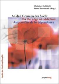 An den Grenzen der Sucht. On the edge of addiction. Aux confins de la d&eacute;pendance : Dtsch.-Engl.-Franz. (Aspekte der Medizinphilosophie)