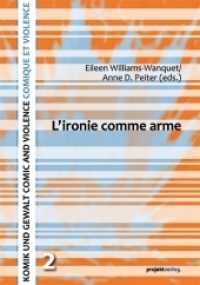 L'  ironie comme arme (Komik und Gewalt - Comic and Violence - Comique et Violence Bd.2) （2011. 86 S. 21 cm）