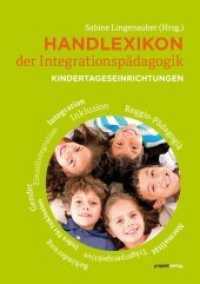 Handlexikon der Integrationspädagogik : Kindertageseinrichtungen （2., überarb. Aufl. 2013. 215 S. 210 mm）