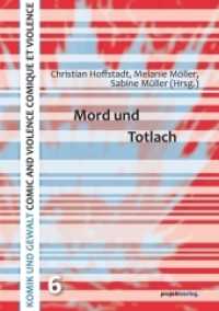 Mord und Totlach (Komik und Gewalt - Comic and Violence - Comique et Violence Bd.6) （2014. 129 S. 21 cm）