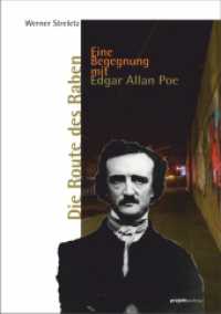 Die Route des Raben : Eine Begegnung mit Edgar Allan Poe （2018. 87 S. 210 mm）