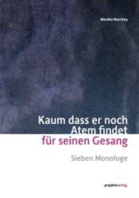 Kaum dass er noch Atem findet für seinen Gesang : Sieben Monologe （2022. 103 S.）