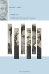 Schreib auf, worüber du nicht sprechen kannst （4., überarb. Aufl. 2022. 280 S. 17 Abb. 19 cm）