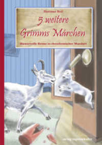 5 weitere Grimms Märchen : Humorvolle Reime in rheinhessischer Mundart （2011. 80 S. m. 10 Illustr. 220 mm）