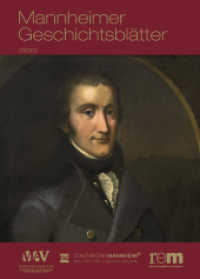 Mannheimer Geschichtsblätter : 23/2012 (Mannheimer Geschichtsblätter - remmagazin 23/2012) （2012. 160 S. 153 Abb. 29.7 cm）