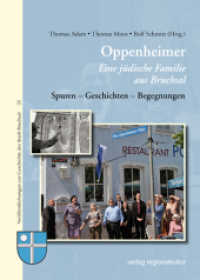 Oppenheimer - Eine jüdische Familie aus Bruchsal : Spuren - Geschichten - Begegnungen (Veröffentlichungen zur Geschichte der Stadt Bruchsal Bd.25) （2012. 328 S. m. 264 Abb. 240 mm）