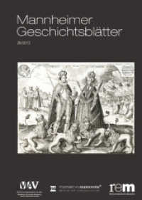 Mannheimer Geschichtsblätter 26/2013 （2014. 160 S. mit 155 farbigen Abbildungen. 29.7 cm）