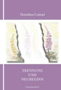 Trennung und Neubeginn : Eine Novelle （3. Aufl. 2019. 144 S. 15 Abb. 19 cm）