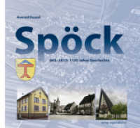 Spöck : 865-2015: 1150 Jahre Geschichte （2015. 192 S. 274 Abb. 22 x 24 cm）