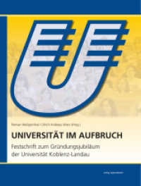 Universität im Aufbruch : Festschrift zum Gründungsjubiläum der Universität Koblenz-Landau （2015. 272 S. m. 289 Abb. 32 cm）