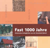 Fast 1000 Jahre : Historische Schlaglichter aus der Gemeinde Malsch （2015. 108 S. 184 Abb. 21 cm）