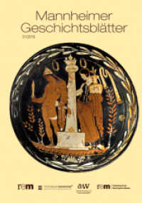 Mannheimer Geschichtsblätter. Bd.31 2016 （2016. 144 S. 160 Abb. 29.7 cm）