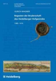 Regesten der Bruderschaft des Heidelberger Hofgesindes : 1380 - 1414 (Schriftenreihe des Stadtarchivs Heidelberg .10) （2017. 96 S. meist farbigen Abbildungen. 24 cm）