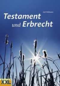 Testament und Erbrecht （2010. 148 S. m. zahlr. Farbfotos. 22.3 cm）