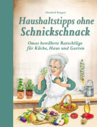 Haushaltstipps ohne Schnickschnack : Omas bewährte Ratschläge für Küche, Haus und Garten （2023. 80 S. 29 cm）