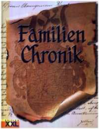 Familien Chronik : Den Ahnen auf der Spur （2002. 148 S. durchg. farb. u. schw.-w. Abb. 290 mm）
