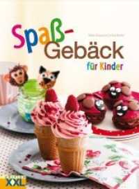 Spa&szlig;geb&auml;ck f&uuml;r Kinder （2014. 80 S. m. Abb. 29 cm）