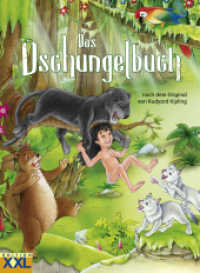 Das Dschungelbuch : Nach dem Original von Rudyard Kipling （2012. 68 S. m. zahlr. farb. Illustr. 29 cm）