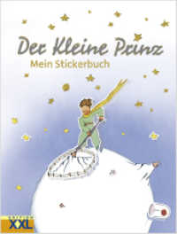 Der Kleine Prinz - Mein Stickerbuch （2015. 24 S. 28.4 cm）