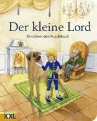 Der kleine Lord : Ein rührendes Puzzlebuch （2014. 10 S. m. zahl. bunten Bild. u. Puzzles. 24.3 cm）