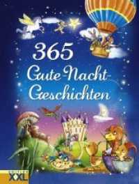 365 Gute-Nacht-Geschichten （2017. 208 S. m. zahlr, farb. Illustr. 29 cm）