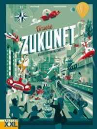Unsere Zukunft : Vision oder Wirklichkeit? （2019. 96 S. 29 cm）