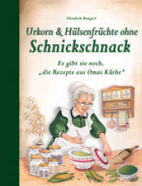 Urkorn und Hülsenfrüchte ohne Schnickschnack （2025. 80 S. 29 cm）