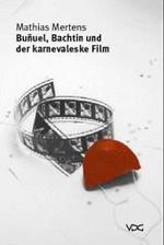 Bunuel, Bachtin und der karnevaleske Film : Mag.-Arb.