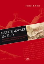 Naturgewalt im Bild : Strategien visueller Naturaneignung in Kunst und