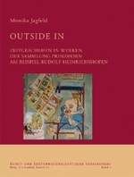Outside in : Zeitgeschehen in Werken der Sammlung Prinzhorn am Beispiel Rudolf Heinrichshofen (Kunst- und Kulturwissenschaftliche Forschungen)