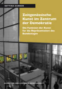 Zeitgenössische Kunst im Zentrum der Demokratie : Die Funktion der Kunst für die Repräsentation des Bundestages (Schriften der Guernica-Gesellschaft Bd.20) （2013. 126 S. 25 s/w. 14.3 x 20.5 cm）