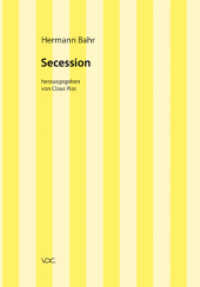 Secession Bd.6 : Kritische Schriften in Einzelausgaben （2., erw. Aufl. 2013. 213 S. 20.5 cm）