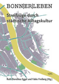 BONN|ER|LEBEN : Streifzüge durch städtische Alltagskultur （2021. 160 S. davon 48 in Farbe. 21 cm）