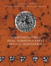 Kommendenausbau im Heiligen Römischen Reich des 13. Jahrhunderts : Italien, Franken, Preußen und Livland in vergleichender Perspektive (Quellen und Studien zur Geschichte des Deutschen Ordens 88) （2022. 232 S. Abbildungen, Karten und Grafiken. 22 cm）