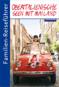 Familien-Reiseführer Oberitalienische Seen mit Mailand (Familien-Reiseführer) （1. Aufl. 2015. 128 S. zahlr. farb. Abb. 17.5 cm）