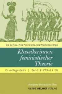 Klassikerinnen feministischer Theorie. Bd.1 Grundlagentexte 1789-1920 (Frankfurter Feministische Texte, Sozialwissenschaften Bd.10) （417 S. m. Abb. 21 cm）