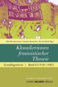 Klassikerinnen feministischer Theorie. 2 Grundlagentexte (1920-1985) (Frankfurter Feministische Texte, Sozialwissenschaften 13) （2010. 300 S. m. Fotos. 21 cm）