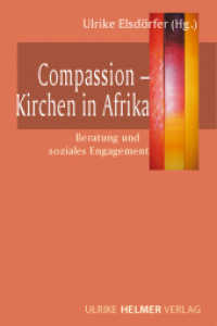 Compassion - Kirchen in Afrika : Beratung und soziales Engagement （2011. 168 S. 21 cm）